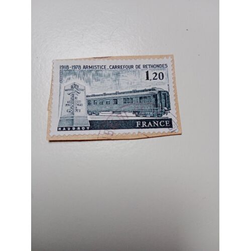 France Timbre 1,20 N° Y&Tn° 2022 Armistice Carrefour De Rethondes De 1978