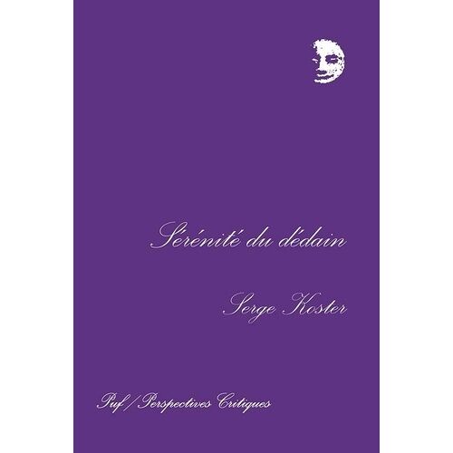 Sérénité Du Dédain