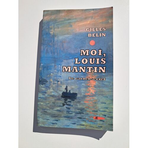 Moi Louis Mantin - Le Carnet Secret