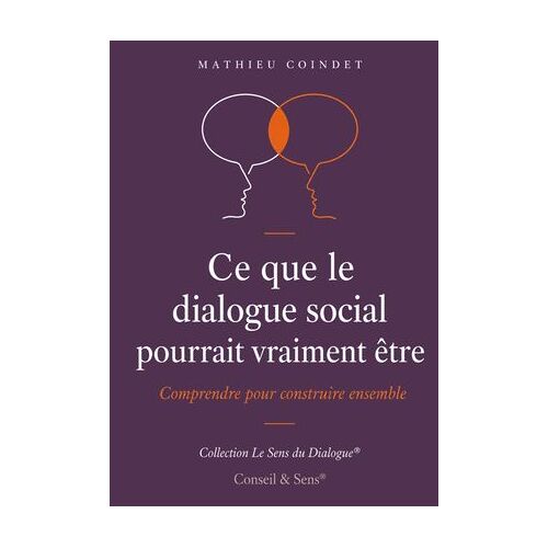 Ce Que Le Dialogue Social Pourrait Vraiment Être