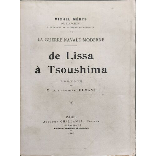 La Guerre Navale Moderne De Lissa À Tsoushima
