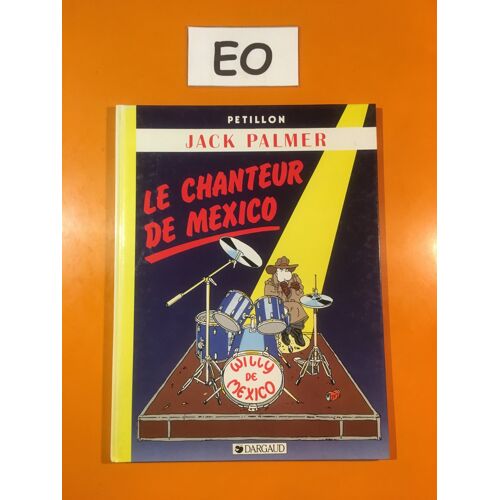 Pétillon - Jack Palmer 5 Édition Originale Eo - Le Chanteur De Mexico -
