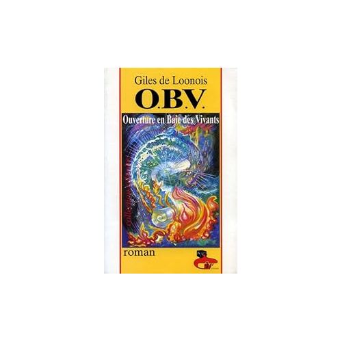 Obv - Ouverture En Baie Des Vivants - Giles De Loonois