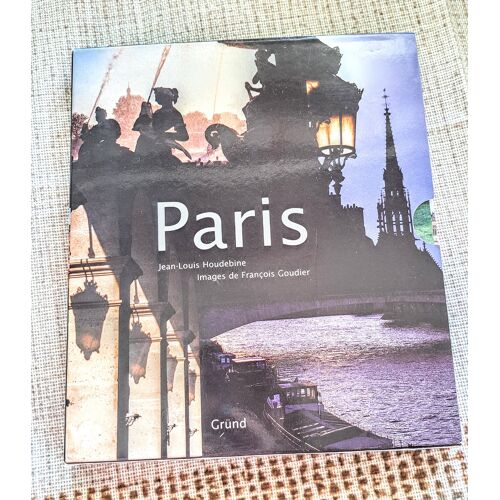 Paris - Jean-Louis Roudille & François Gautier - Éditions Gründ Beau Livre