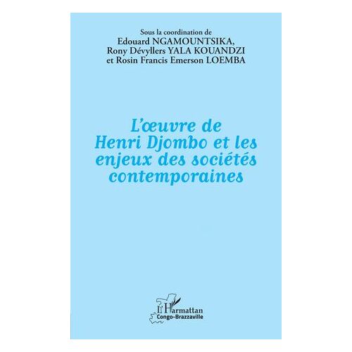 L'oeuvre De Henri Djombo Et Les Enjeux Des Sociétés Contemporaines