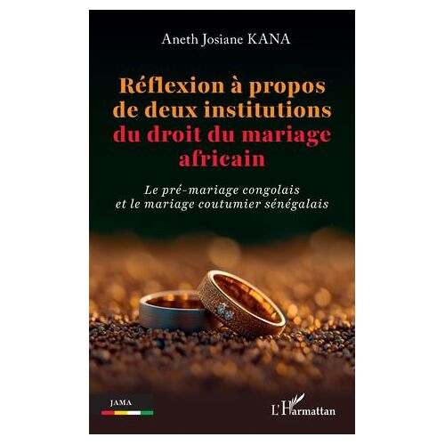 Réflexion À Propos De Deux Institutions Du Droit Du Mariage Africain