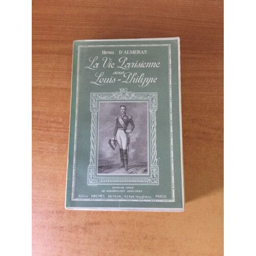La Vie Parisienne Sous Louis-Philippe