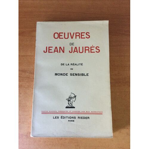 Oeuvres De Jean Jaures Viii : De La Realite Du Monde Sensible