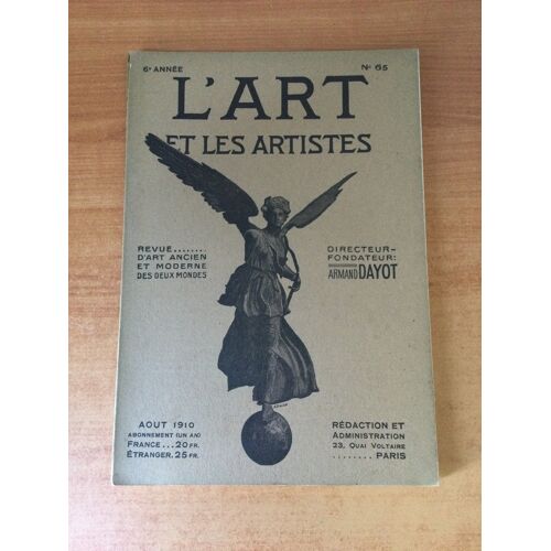 L'art Et Les Artistes N° 65 : Les Figures D'in-Tépé, Quelques Sculpteurs Sur Bois, Les Pastels De Louise Breslau, André Wilder, Pierre Cogell