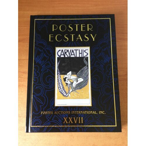 Poster Ecstasy Poster Auctions International Xxvii : Auction Sunday, November 8, 1998
