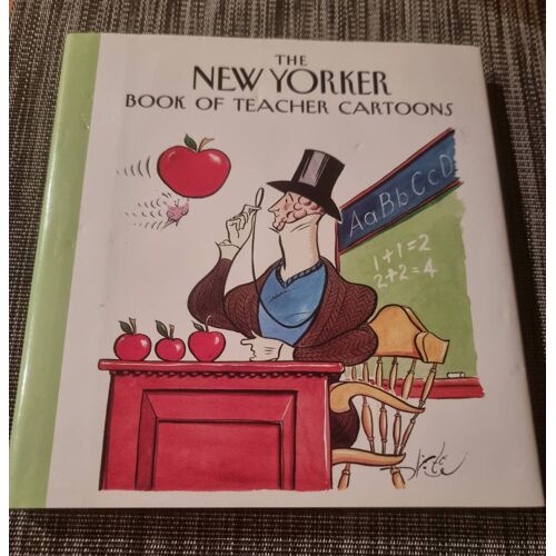 The New Yorker Book Of Teacher Cartoons.