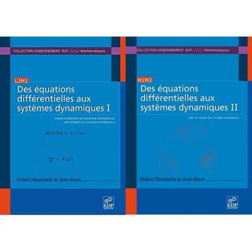 Lot De 2 Tomes - Des Équations Différentielles Aux Systèmes Dynamiques - Robert Roussarie Et Jean Roux