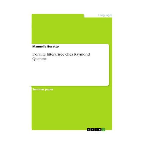 L'oralitã© Littã©Rarisã©E Chez Raymond Queneau