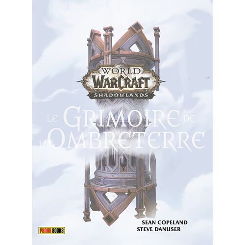 World Of Warcraft Shadowlands - Le Grimoire De L'ombreterre