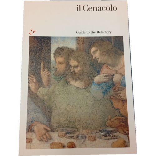Il Cenacolo. Guida Al Refettorio. Ediz. Inglese