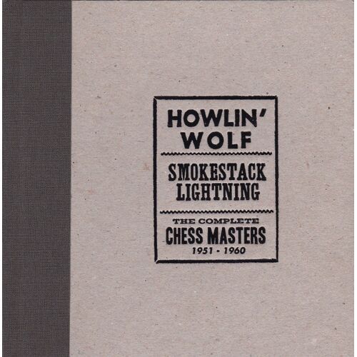 Howlin' Wolf Smokestack Lightning (The Complete Chess Masters 1951 - 1960)