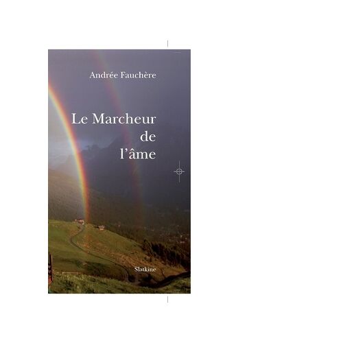Le Marcheur De L'âme