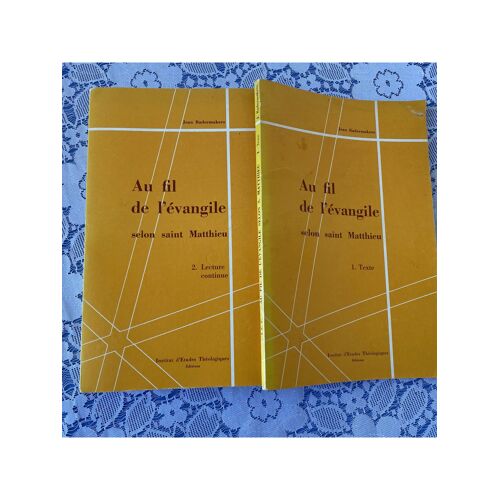 Jean Radermakers - Au Fil De L'Évangile Selon Saint Matthieu - Les 2 Tomes