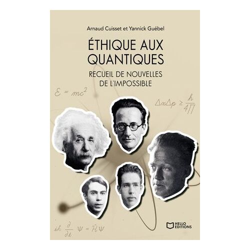 Éthique Aux Quantiques - Recueil De Nouvelles De L'impossible