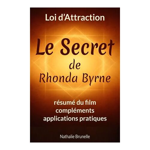 Loi D'attraction - Le Secret De Rhonda Byrne