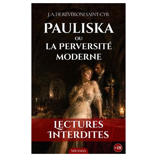 Pauliska, Ou La Perversité Moderne