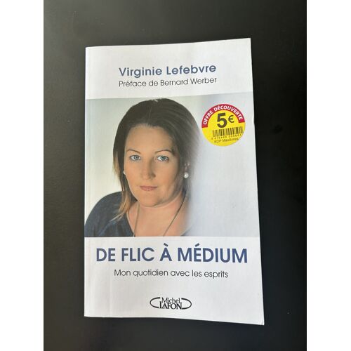 De Flic À Médium De Virginie Lefebvre