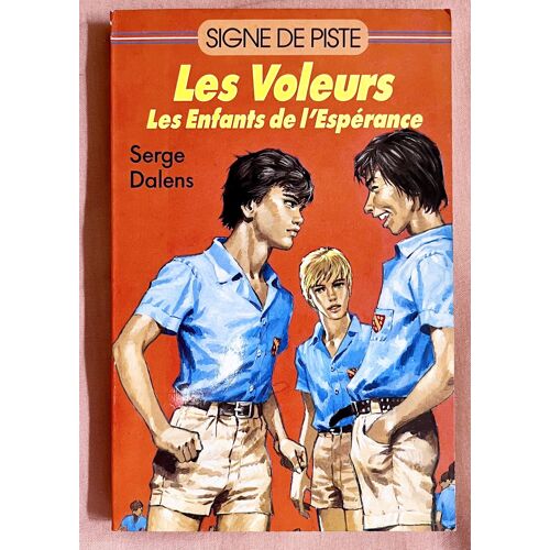 Les Voleurs - Tome 1 : Les Enfants De L Espérance / Collection Signe De Piste.