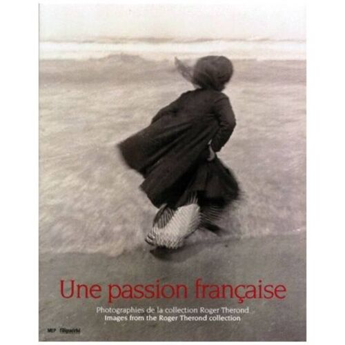 Une Passion Francaise. Roger Therond.
