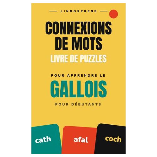 Livre De Jeux Connexions De Mots Pour Apprendre Le Gallois Pour Débutants