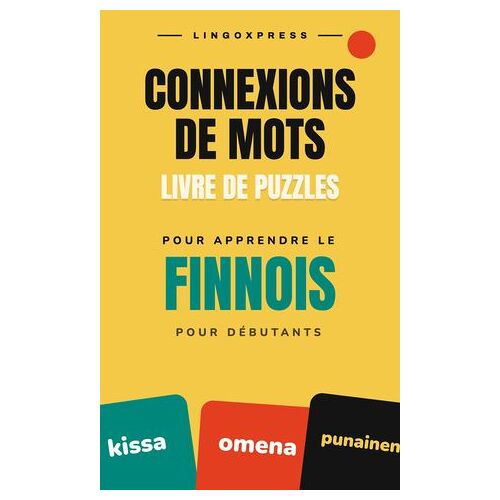 Livre De Jeux Connexions De Mots Pour Apprendre Le Finnois Pour Débutants