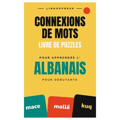 Livre De Jeux Connexions De Mots Pour Apprendre L'albanais Pour Débutants