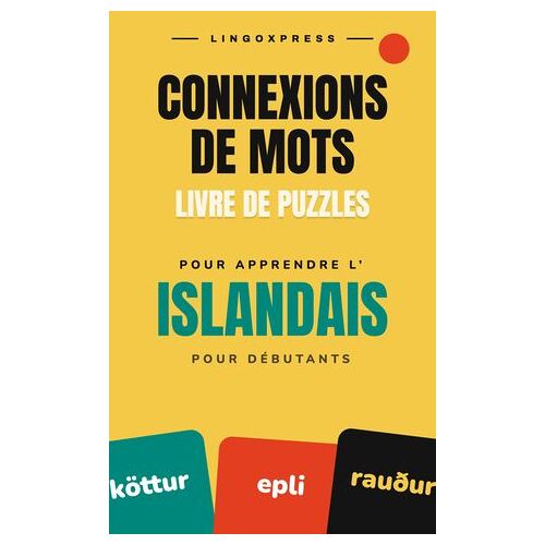 Livre De Jeux Connexions De Mots Pour Apprendre L'islandais Pour Débutants