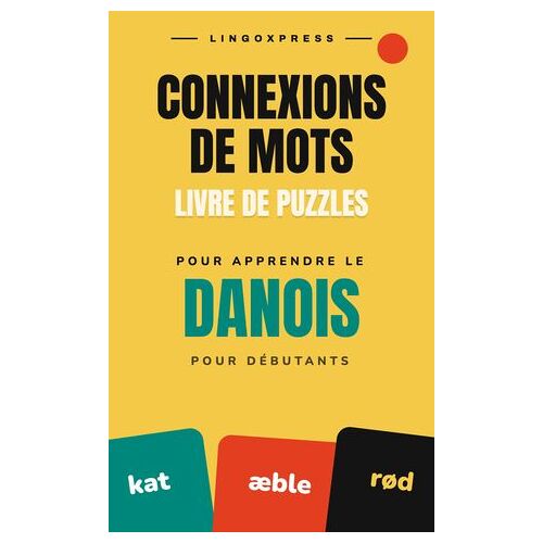Livre De Jeux Connexions De Mots Pour Apprendre Le Danois Pour Débutants