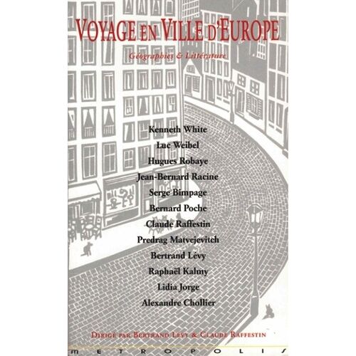 Voyage En Ville D'europe - Géographies Et Littérature