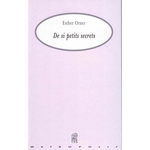 De Si Petits Secrets