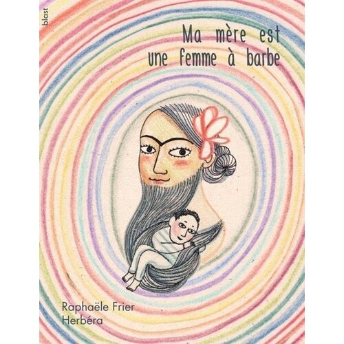 Ma Mère Est Une Femme À Barbe