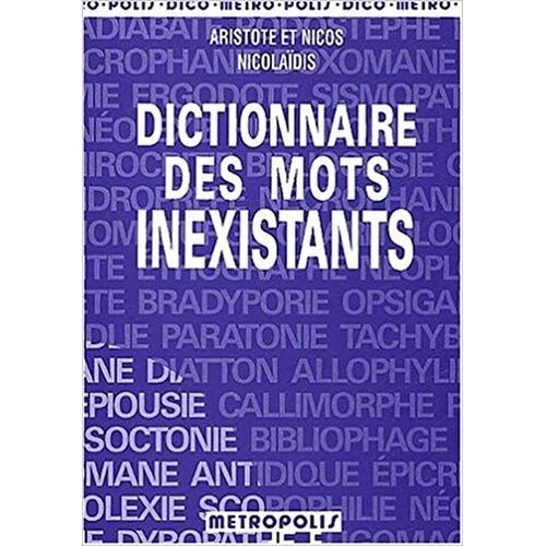 Dictionnaire Des Mots Inexistants