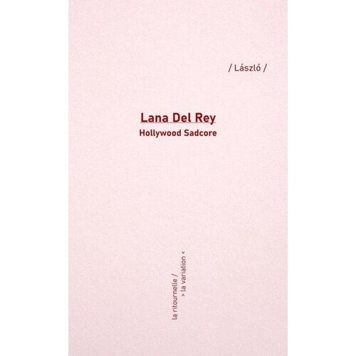 Lana Del Rey - Hollywood Sadcore