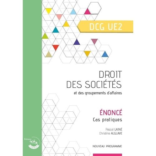 Droit Des Sociétés Et Des Groupements D'affaire Dcg Ue2 - Enoncé