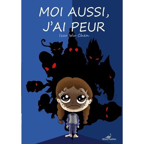 Moi Aussi J'ai Peur