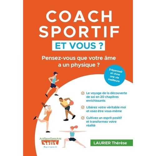 Coach Sportif Et Vous ? - Pensez-Vous Que Votre Âme A Un Physique ?