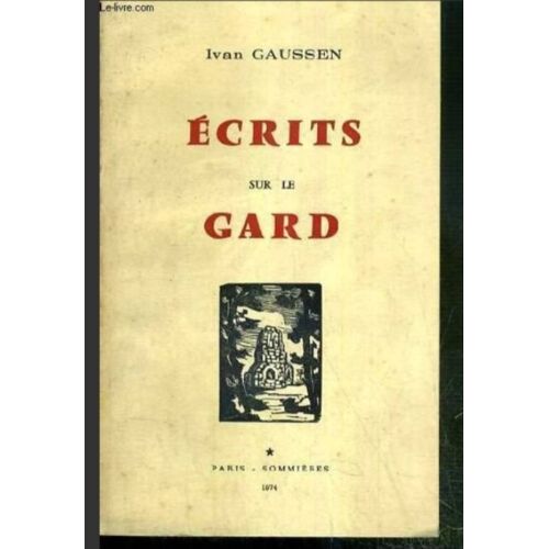Écrits Sur Le Gard, Yvan Gaussen