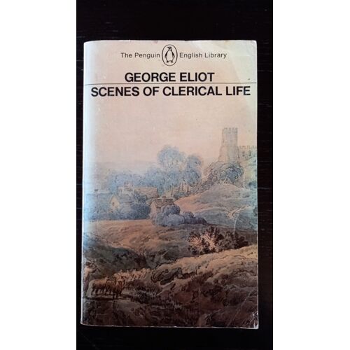 George Eliot - Scenes Of Clerical Life