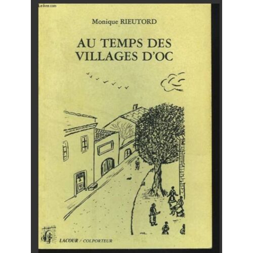 Au Temps Des Villages D'Oc, Monique Rieutord