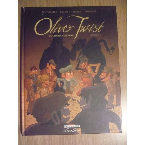 Bd Oliver Twist Volume 2 De Dauvillier, Delove, Merlet, Rouger - Éditions Delcourt ((8 Rue Léon Jouhaux, Paris ) - 2007