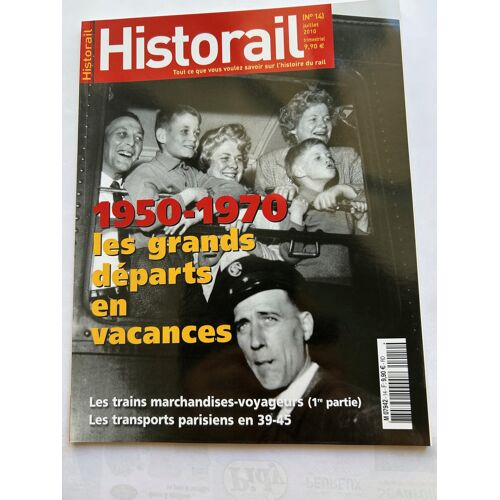 Revue Historail N° 14, Juillet 2010, 1950-1970, Les Grands Départs En Vacances