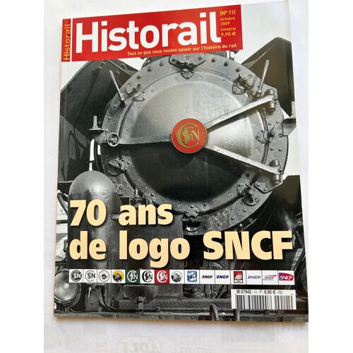 Revue Historail, N° 11, Octobre 2009, 70 Ans De Logo Sncf