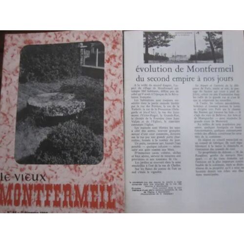 Le Vieux Montfermeil Et Sa Région N° 44 : Évolution De Montfermeil, Du Second Empire À Nos Jours. 1969