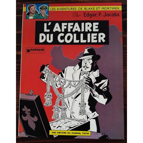 Les Aventures De Blake Et Mortimer - L'Affaire Du Collier. Edition 1977
