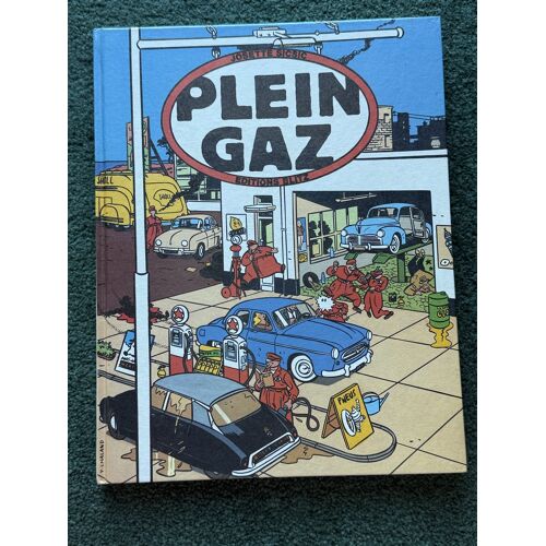 Plein Gaz - 100 Ans D'Automobiles Françaises Dans La Bande Dessinée (Edition Originale 1984)